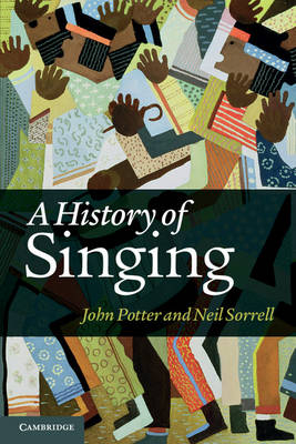 A History of Singing - John Potter, Neil Sorrell