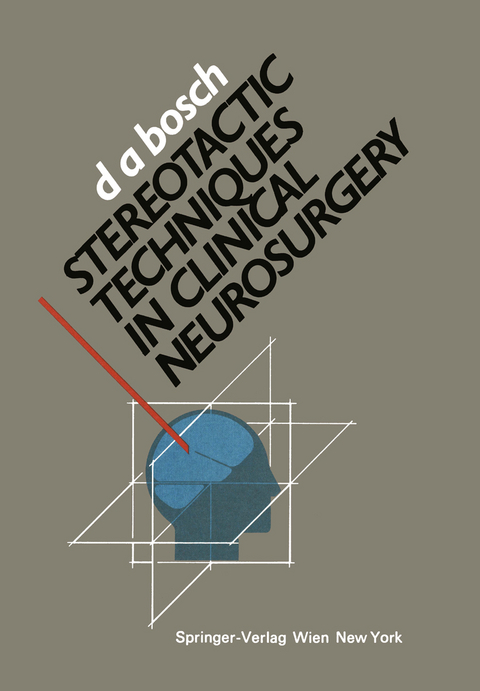 Stereotactic Techniques in Clinical Neurosurgery - D. Andries Bosch