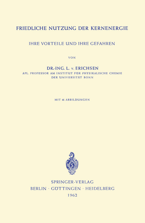 Friedliche Nutzung der Kernenergie - Lothar v. Erichsen
