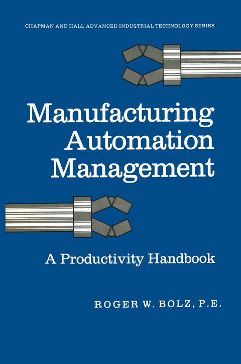 Manufacturing Automation Management - Roger W. Bolz