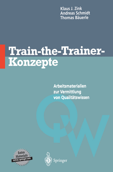 Train-the-Trainer-Konzepte - Klaus J. Zink, Andreas Schmidt, Thomas Bäuerle