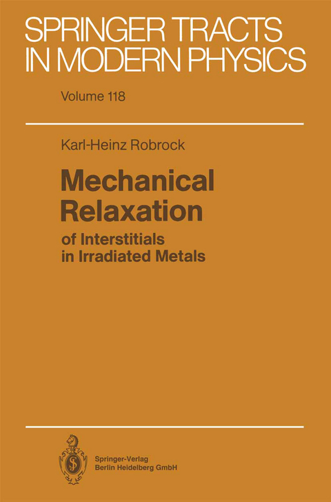 Mechanical Relaxation of Interstitials in Irradiated Metals - Karl-Heinz Robrock