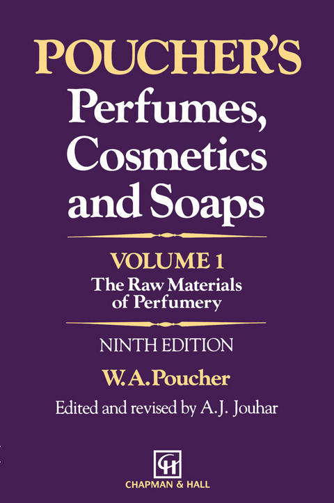 Poucher’s Perfumes, Cosmetics and Soaps — Volume 1 - W.A. Poucher