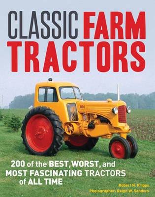 Classic Farm Tractors - Robert N. Pripps