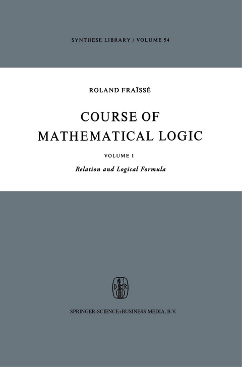 Course of Mathematical Logic - R. Fraïssé