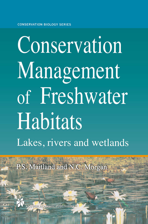 Conservation Management of Freshwater Habitats - Neville C. Morgan, Peter S. Maitland