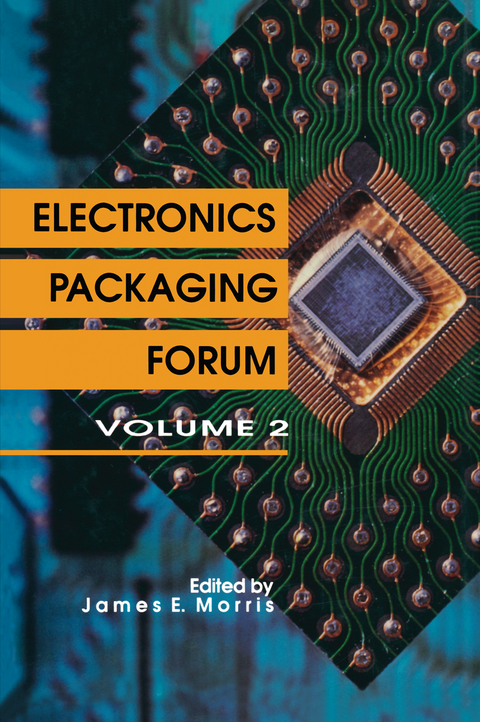 Electronics Packaging Forum - James E. Morris