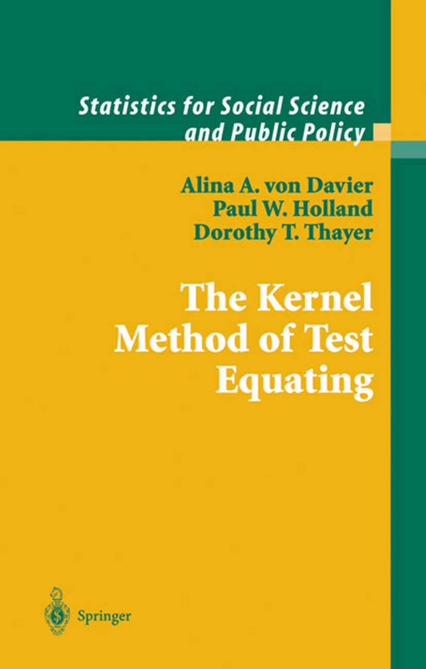 The Kernel Method of Test Equating - Alina A. von Davier, Paul W. Holland, Dorothy T. Thayer