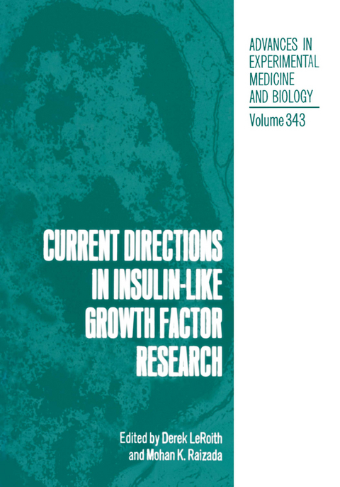 Current Directions in Insulin-Like Growth Factor Research - 