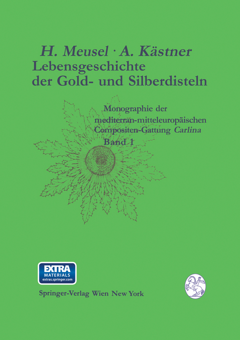 Lebensgeschichte der Gold- und Silberdisteln Monographie der mediterran-mitteleuropäischen Compositen-Gattung Carlina - Hermann Meusel, Arndt Kästner