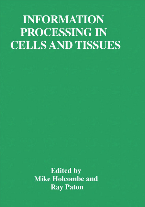 Information Processing in Cells and Tissues - 