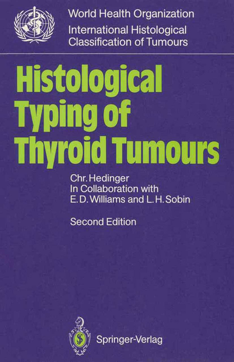 Histological Typing of Thyroid Tumours - Christoph Hedinger