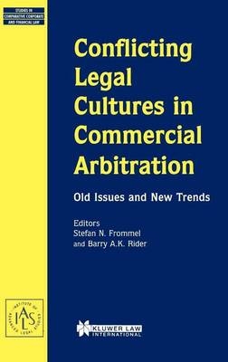 Conflicting Legal Cultures in Commercial Arbitration - Stefan N. Frommel