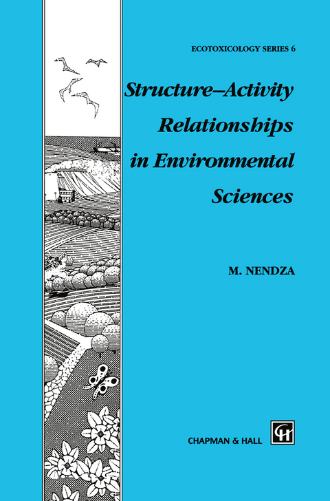 Structure—Activity Relationships in Environmental Sciences - M. Nendza