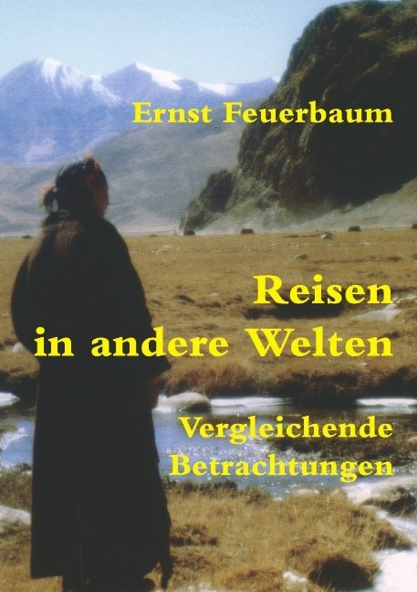 Reisen in andere Welten - Ernst Feuerbaum