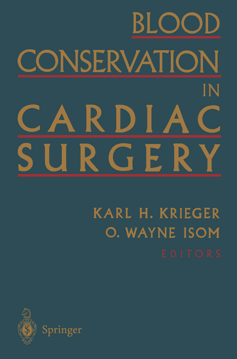 Blood Conservation in Cardiac Surgery - 