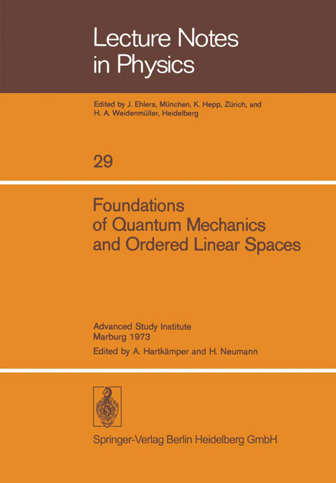 Foundations of Quantum Mechanics and Ordered Linear Spaces - 