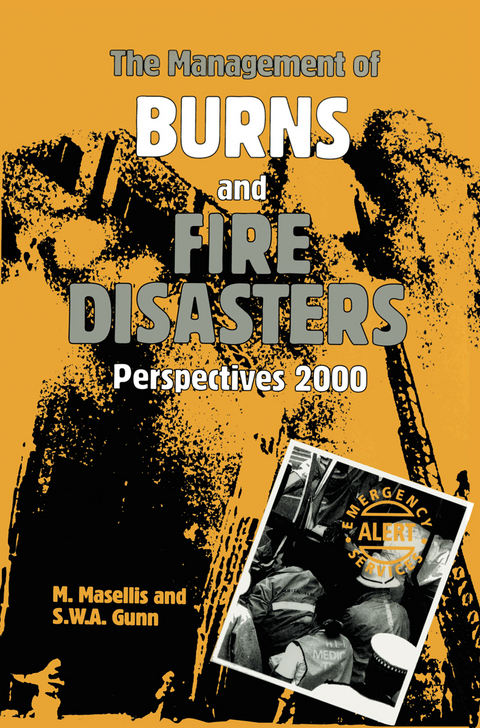 The Management of Burns and Fire Disasters: Perspectives 2000 - 