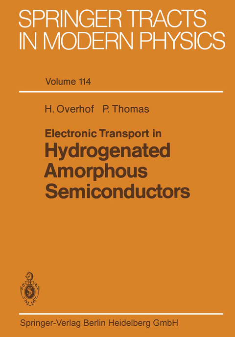Electronic Transport in Hydrogenated Amorphous Semiconductors - Harald Overhof, Peter Thomas