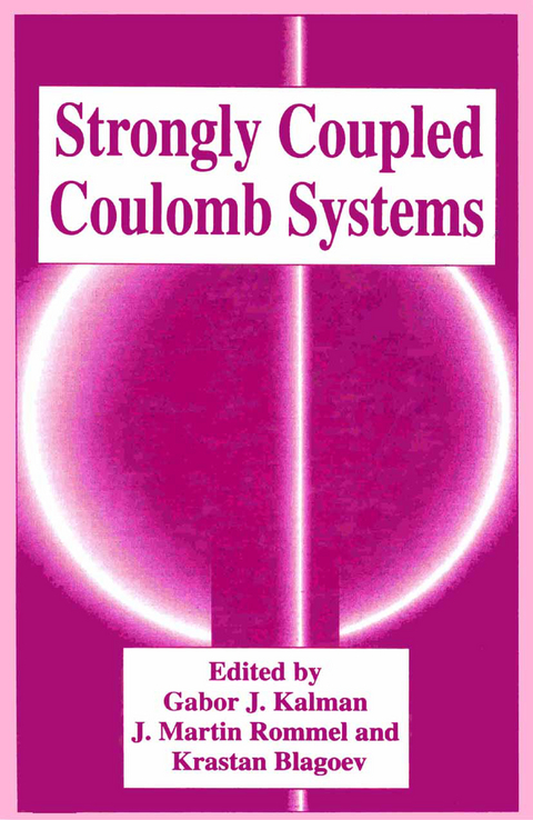 Strongly Coupled Coulomb Systems - 