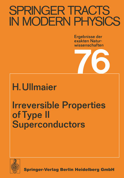 Irreversible Properties of Type II Superconductors - Hans Ullmaier