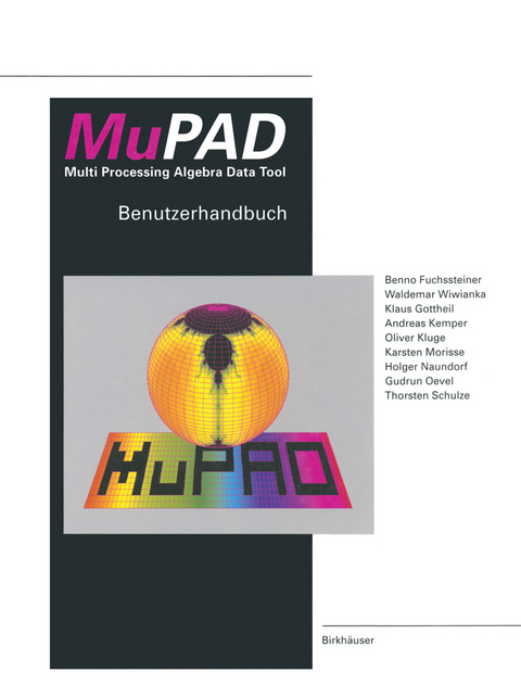 MuPAD Multi Processing Algebra Data Tool -  Fuchssteiner,  WIWIANKA