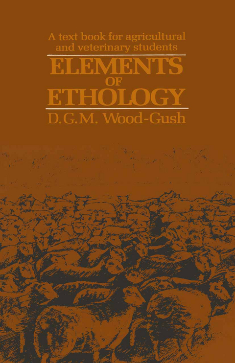 Elements of Ethology - D. Wood-Gush