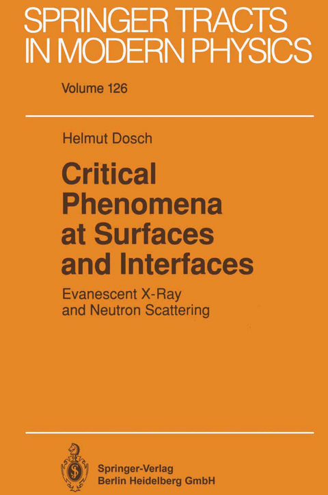 Critical Phenomena at Surfaces and Interfaces - Helmut Dosch