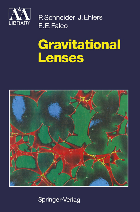 Gravitational Lenses - Peter Schneider, Jürgen Ehlers, Emilio E. Falco