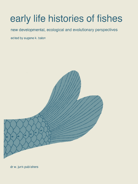 Early life histories of fishes: New developmental, ecological and evolutionary perspectives - E.K. Balon