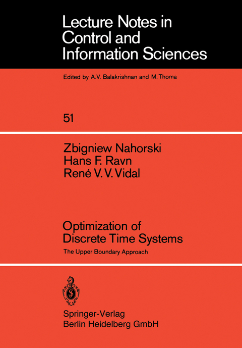 Optimization of Discrete Time Systems - Z. Nahorski, H.F. Ravn, R.V.V. Vidal