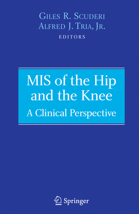 MIS of the Hip and the Knee - 