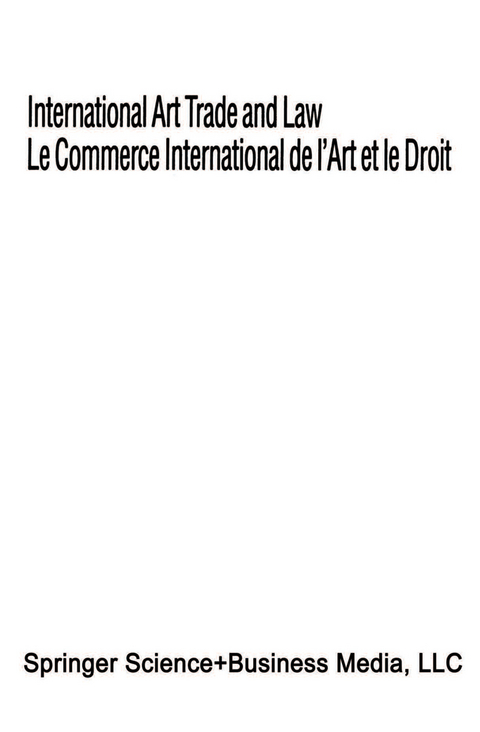 International Art Trade and Law / Le Commerce International de l’Art et le Droit -  International Chamber of Commerce Staff