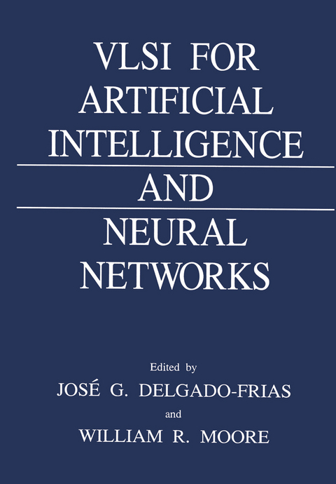 VLSI for Artificial Intelligence and Neural Networks - 