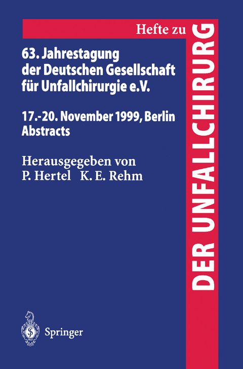 63. Jahrestagung der Deutschen Gesellschaft für Unfallchirurgie - 