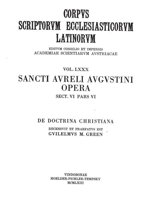 Sancti Aureli Augustini opera, sect. VI, pars VI: De doctrina christiana, Libri quattuor - 