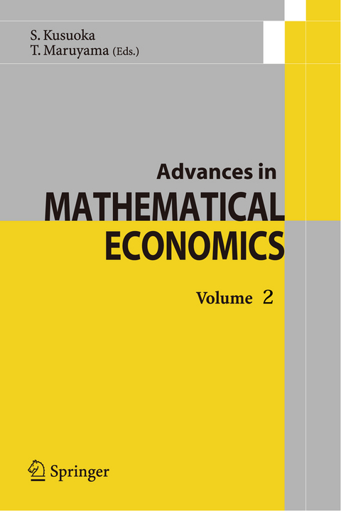 Advances in Mathematical Economics - Shigeo Kusuoka, Toru Maruyama