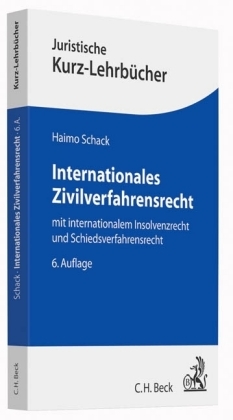 Internationales Zivilverfahrensrecht - Haimo Schack