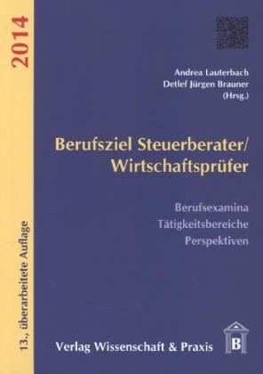 Berufsziel Steuerberater/Wirtschaftsprüfer - 