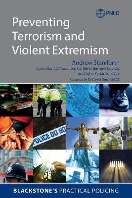 Preventing Terrorism and Violent Extremism - Andrew Staniforth