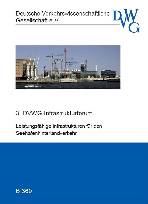 Leistungsfähige Infrastrukturen für den Seehafenhinterlandverkehr