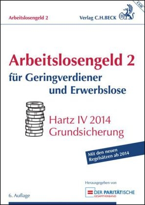 Arbeitslosengeld 2 für Geringverdiener und Erwerbslose - 