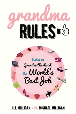 Grandma Rules - Jill Milligan