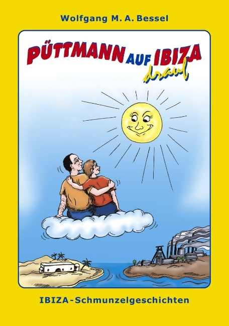 Püttmann auf Ibiza drauf - Wolfgang M Bessel