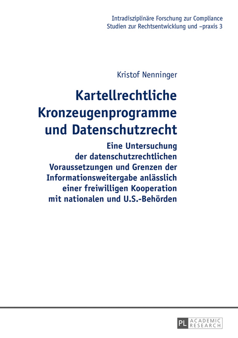 Kartellrechtliche Kronzeugenprogramme und Datenschutzrecht - Kristof Nenninger