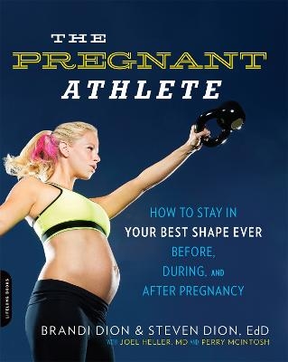 The Pregnant Athlete - Brandi Dion, Joel Heller, McIntosh Perry, Steven Dion