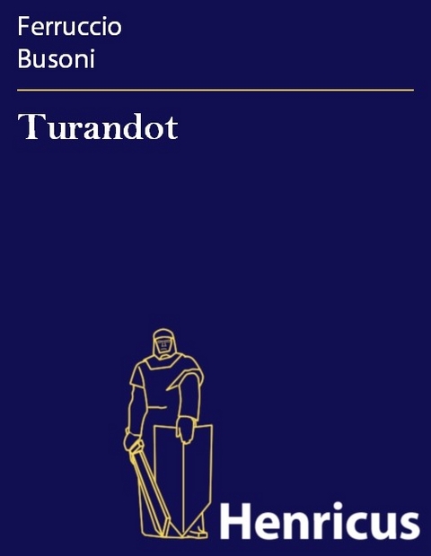 Turandot -  Ferruccio Busoni