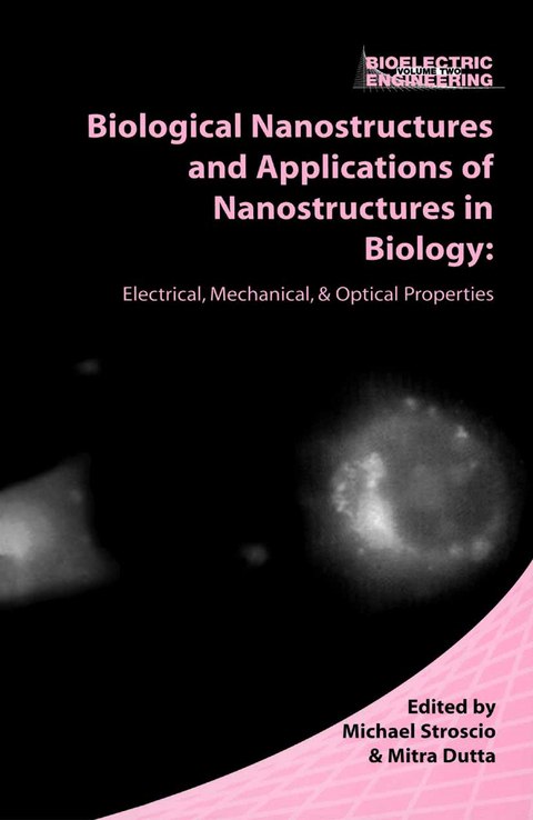 Biological Nanostructures and Applications of Nanostructures in Biology - 