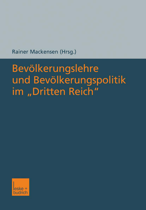 Bevölkerungslehre und Bevölkerungspolitik im „Dritten Reich“ - 