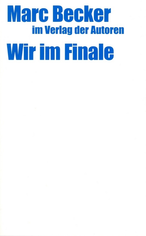 Wir im Finale - Marc Becker